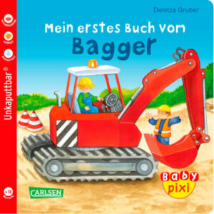 CARLSEN Baby Pixi 60: Mein erstes Buch vom Bagger
