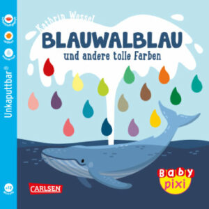 CARLSEN Baby Pixi (unkaputtbar) 93: Blauwal und andere tolle Farben