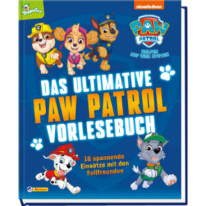 CARLSEN Das ultimative PAW Patrol-Vorlesebuch