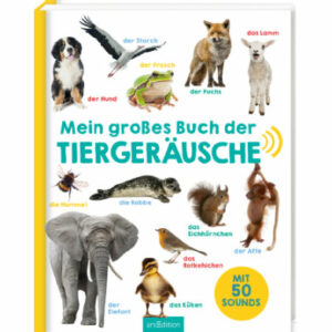 arsEdition Mein großes Buch der Tiergeräusche