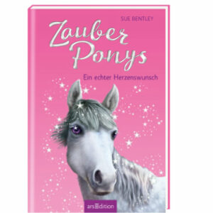 arsEdition Zauberponys - Ein echter Herzenswunsch