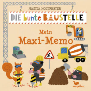 Magellan Verlag Die bunte Baustelle - Mein Maxi-Memo