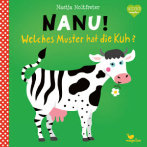 Magellan Verlag Nanu! Welches Muster hat die Kuh?