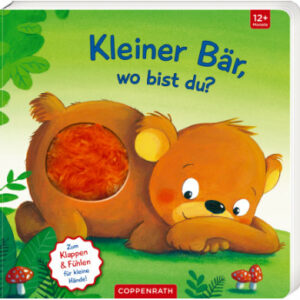 SPIEGELBURG COPPENRATH Mein 1. Guckloch-Fühlbuch: Kleiner Bär