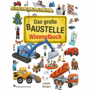 Adrian Wimmelbuchverlag: Das große Baustelle Wimmelbuch