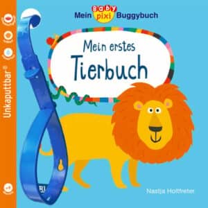 CARLSEN Baby Pixi (unkaputtbar) 120: Mein Baby-Pixi-Buggybuch: Mein erstes Tierbuch