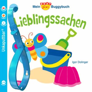 CARLSEN Mein Baby-Pixi Buggybuch: Lieblingssachen