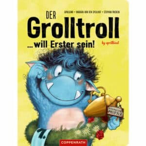 SPIEGELBURG COPPENRATH Der Grolltroll ... will Erster sein! (Pappbilderbuch)