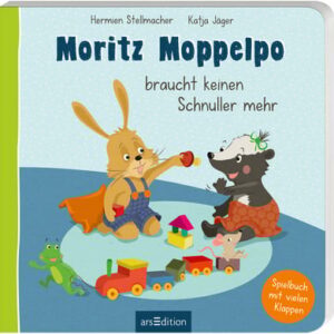 arsEdition Moritz Moppelpo braucht keinen Schnuller mehr